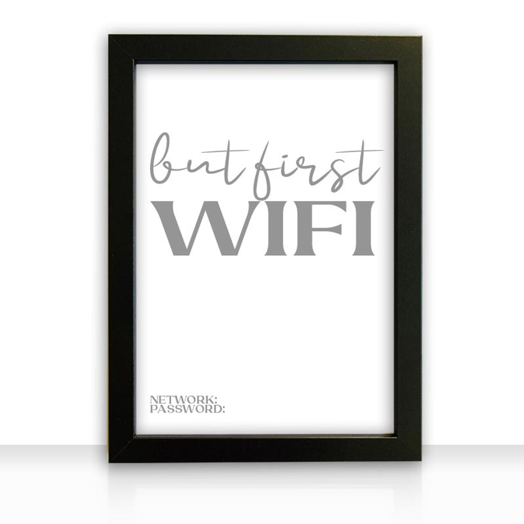Kunstdruck Poster Bild but first wifi mit edlem schwarzen Bilderrahmen