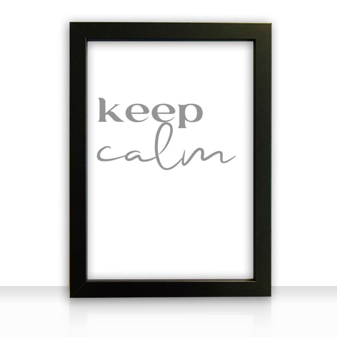Kunstdruck Poster Bild keep calm mit edlem schwarzen Bilderrahmen