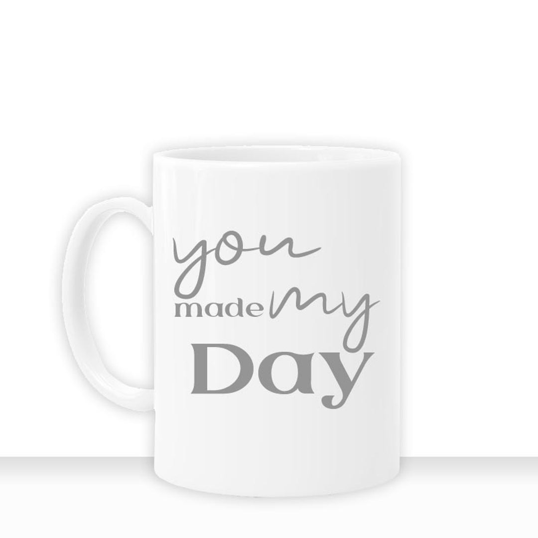 all-yours24 Tasse YOU MADE MY DAY Geschenkideen Tasse mit Spruch Geschenke Kaffee-Tasse