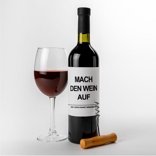 Mach den Wein auf Weinetikett Weinlabel Liebe Freunde Geschenk