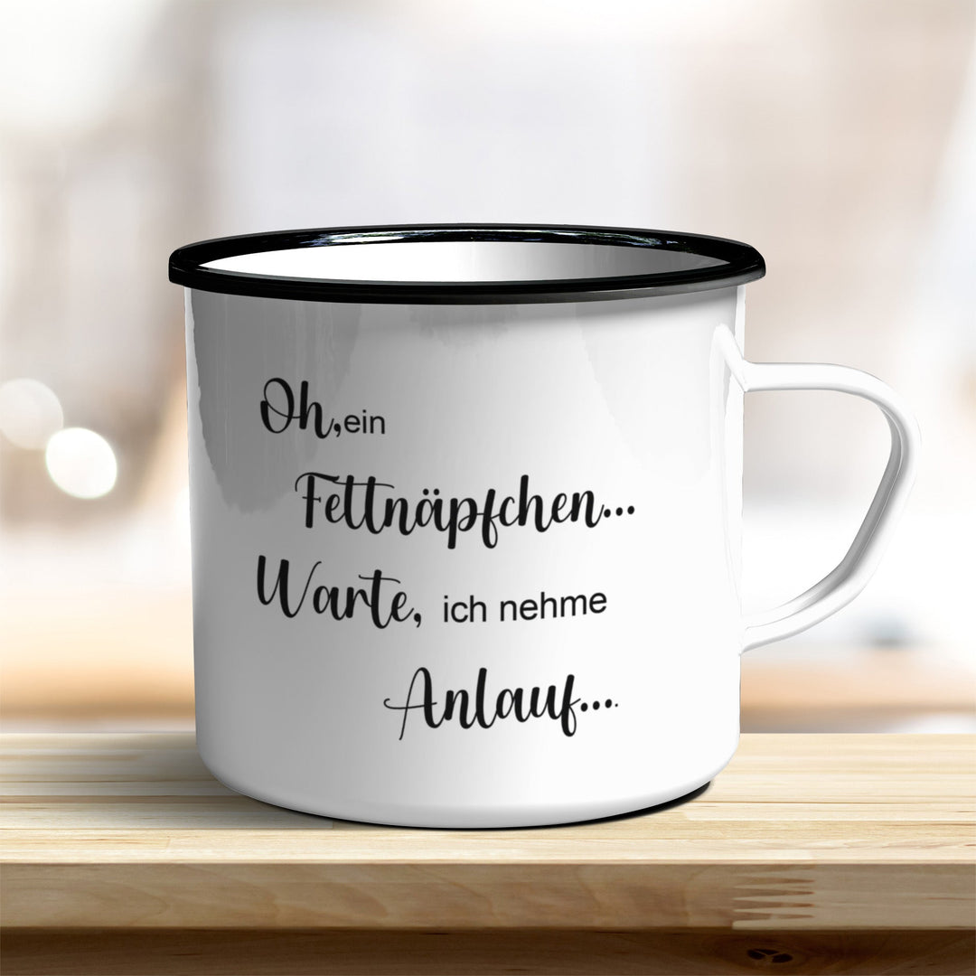 Emailletasse Emaillebecher oh ein Fettnäpfchen... Warte, ich nehme Anlauf... verschiedene Farben - all - yours24