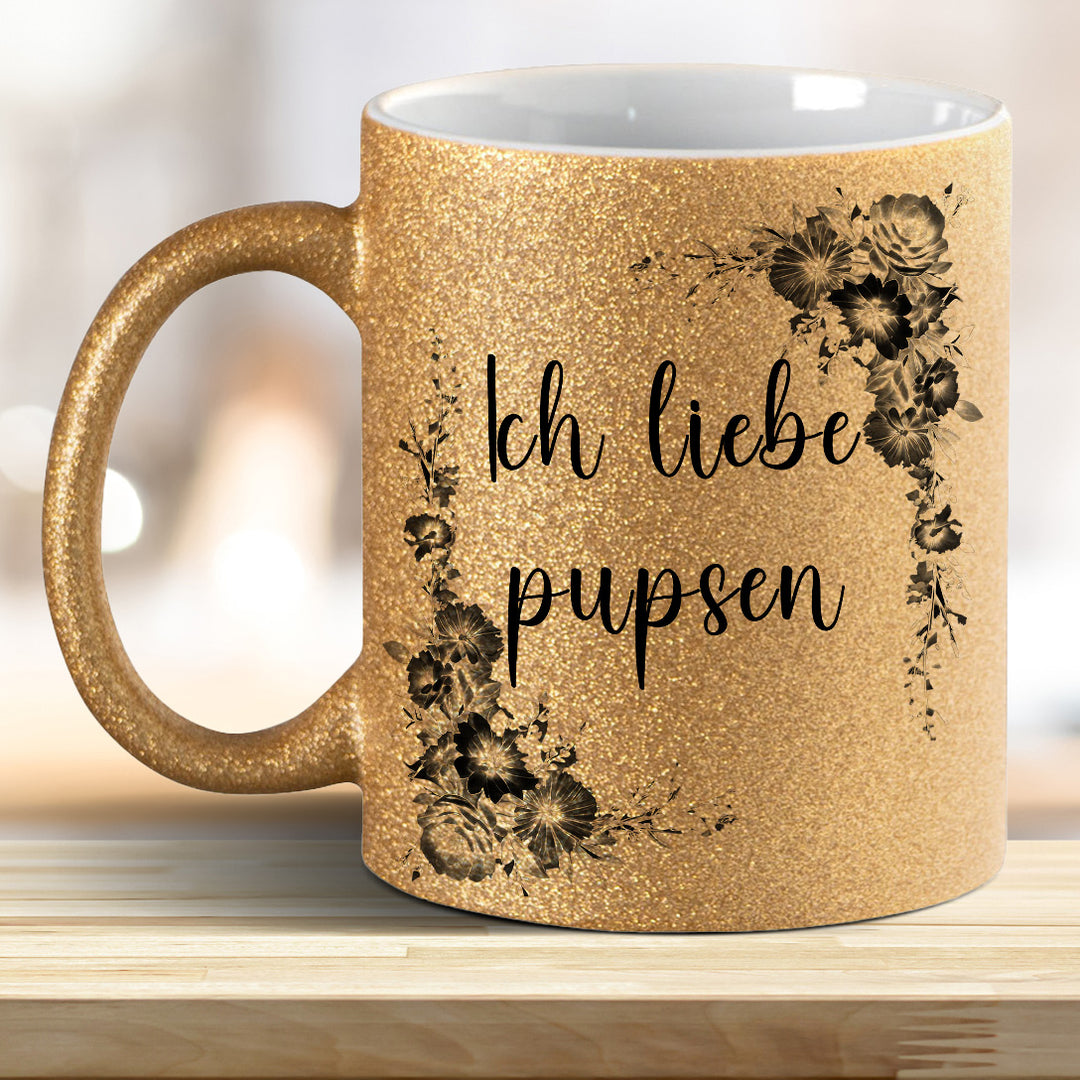 Ich liebe pupsen! Glitzer-Tasse