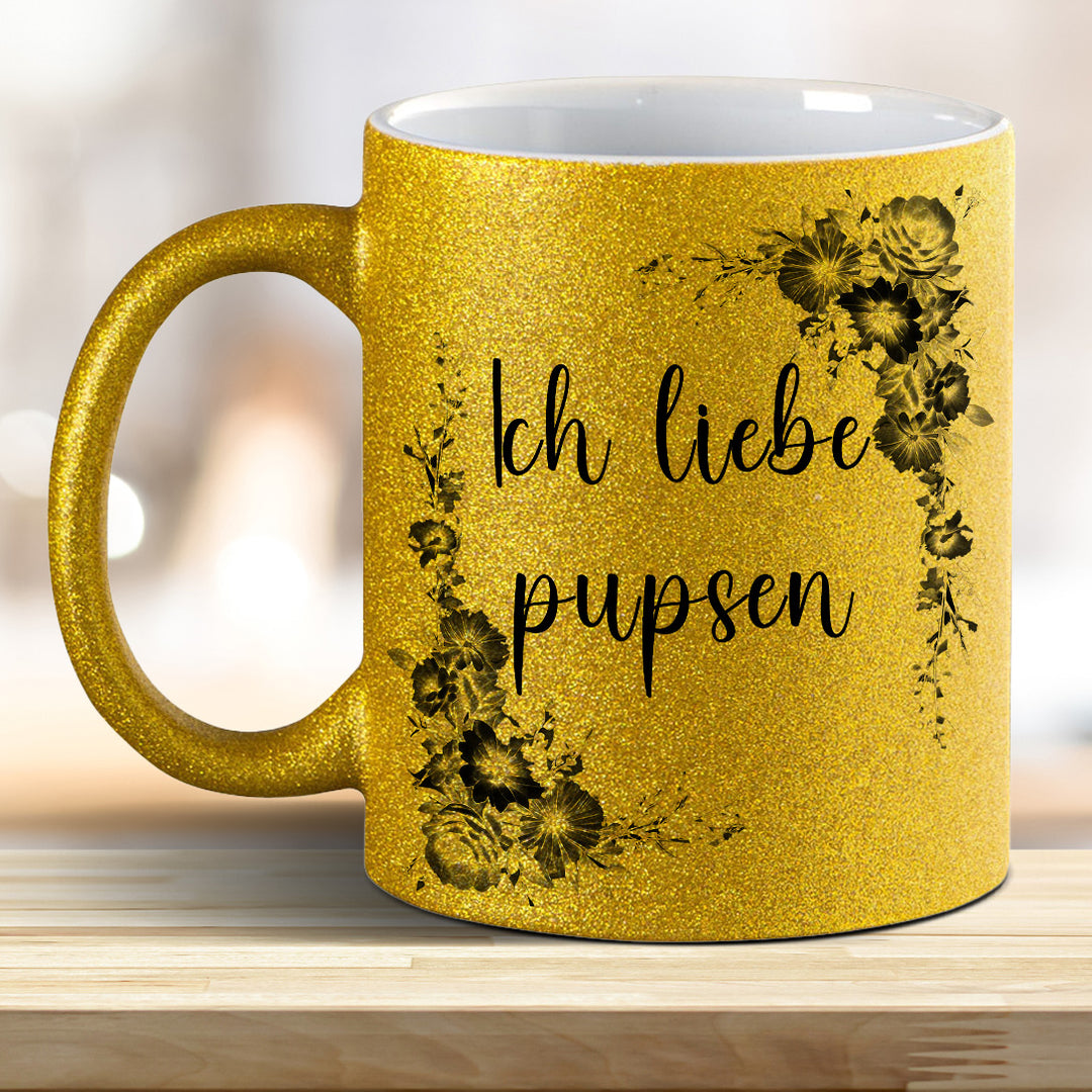 Ich liebe pupsen! Glitzer-Tasse