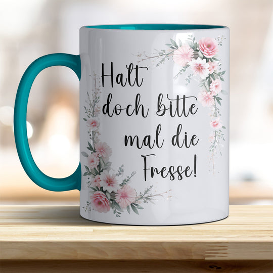Halt doch bitte mal die Fresse: Keramik - Kaffeebecher – Humorvoll & Hochwertig - all - yours24