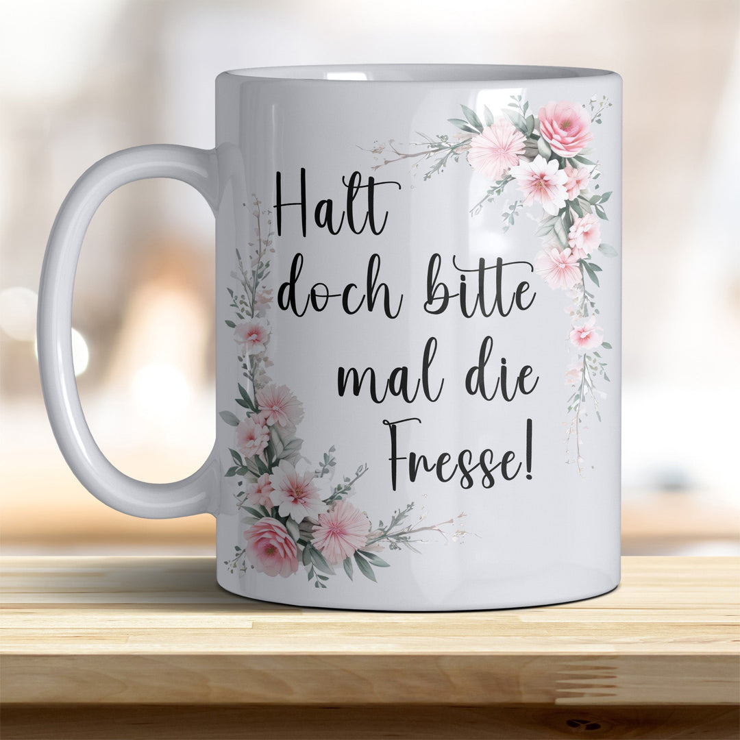 Halt doch bitte mal die Fresse: Keramik - Kaffeebecher – Humorvoll & Hochwertig - all - yours24