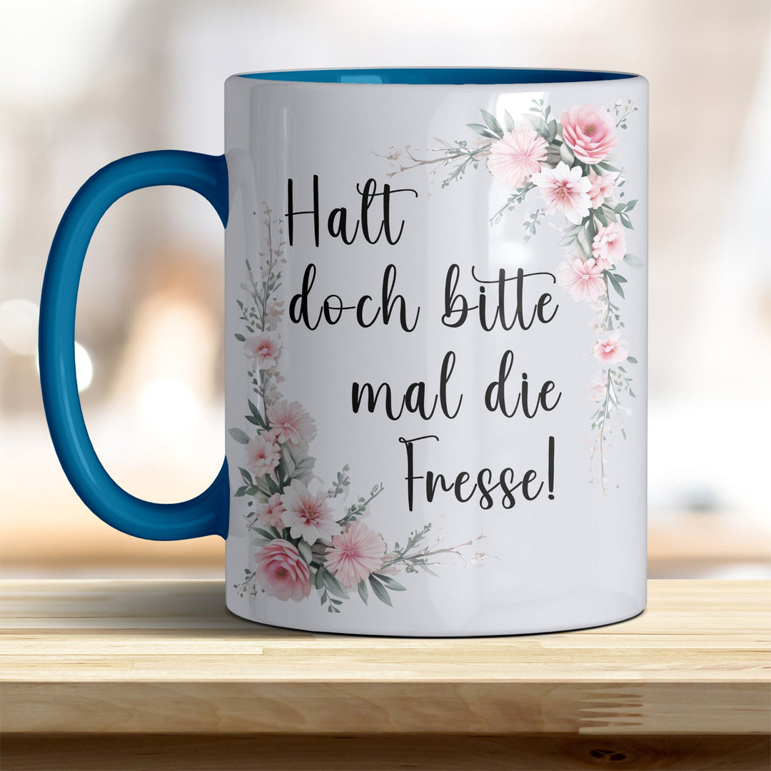 Halt doch bitte mal die Fresse: Keramik - Kaffeebecher – Humorvoll & Hochwertig - all - yours24