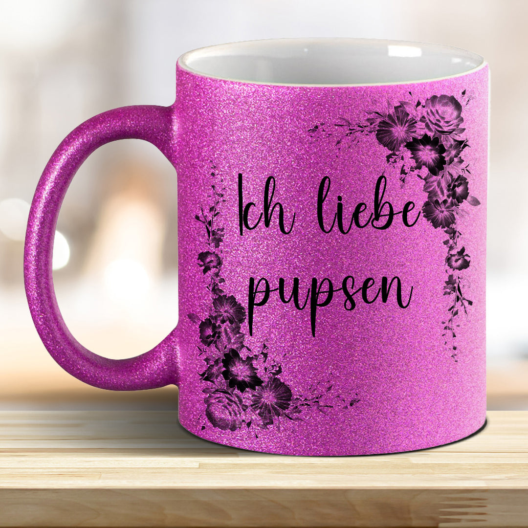 Ich liebe pupsen! Glitzer-Tasse