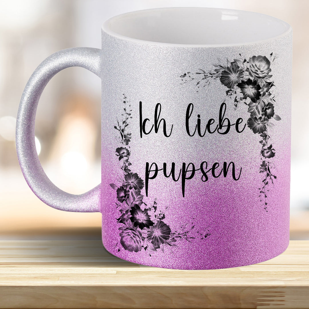 Ich liebe pupsen! Glitzer-Tasse