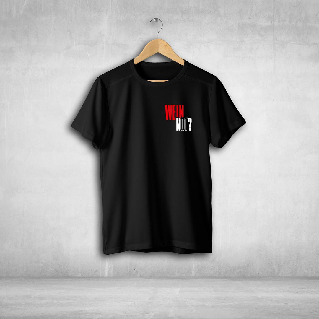 Wein Not?! Tshirt Unisex witziger Spruch Statement T-shirt - all - yours24