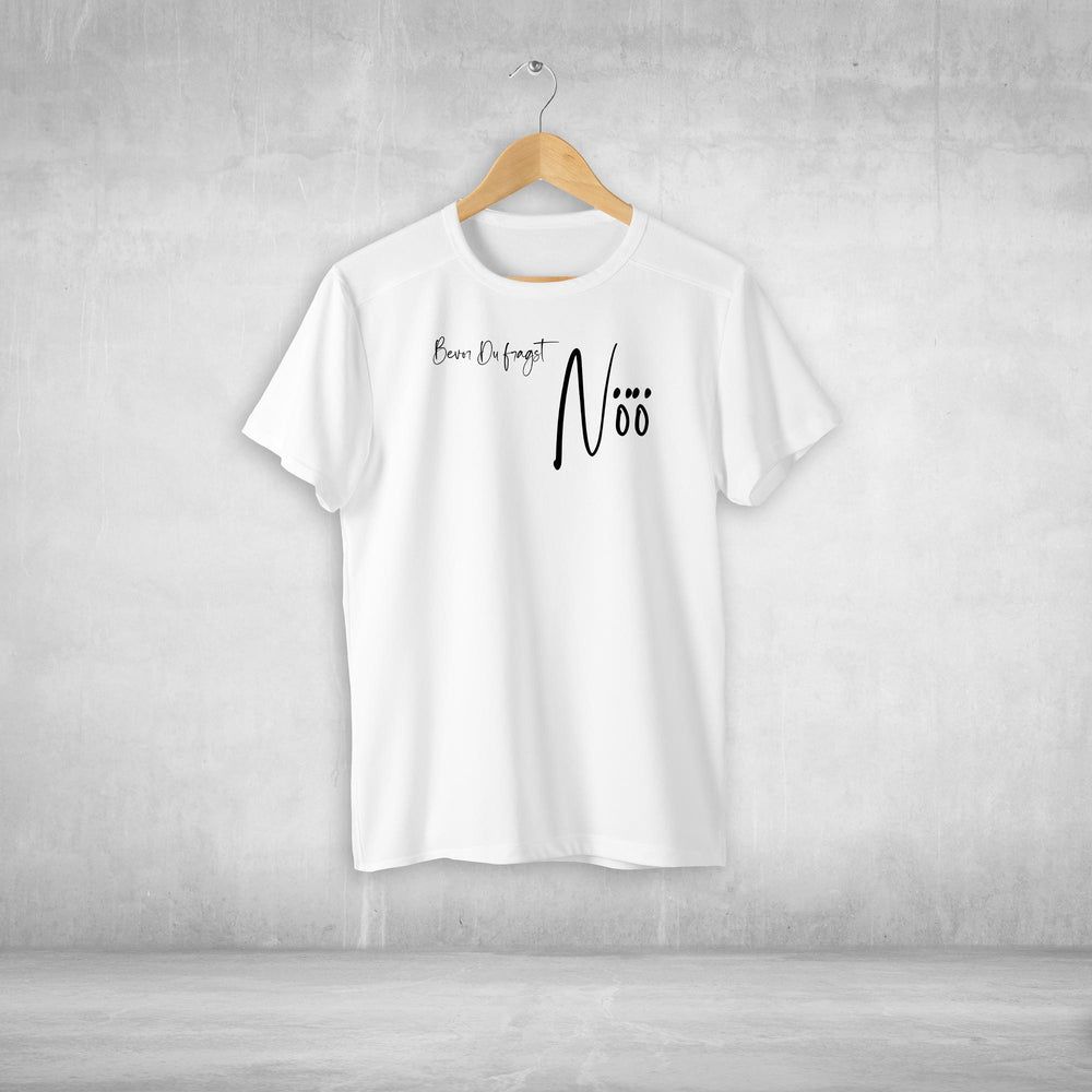 bevor Du fragst Tshirt Unisex witziger Spruch Statement T-shirt - all - yours24
