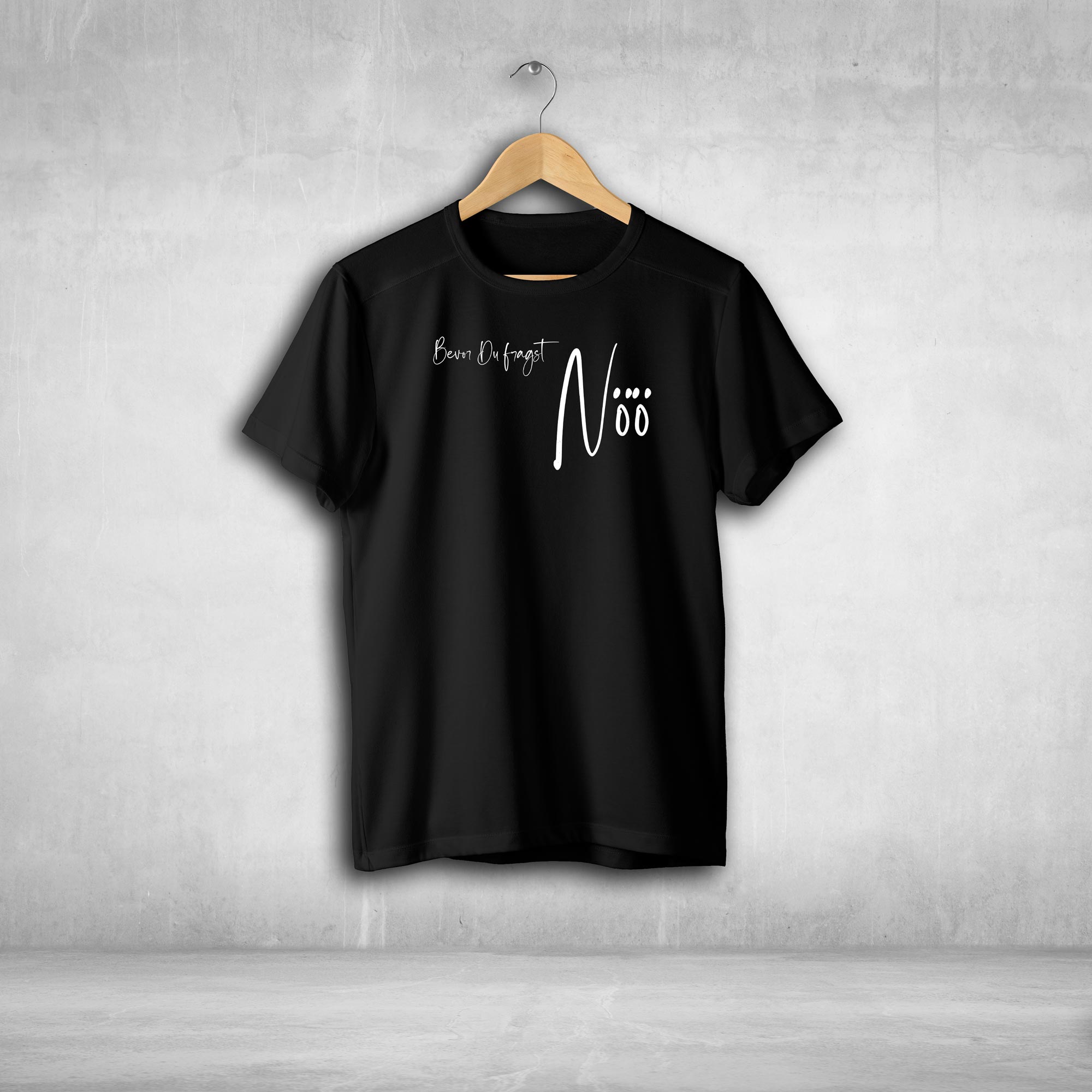bevor Du fragst Tshirt Unisex witziger Spruch Statement T-shirt - all - yours24