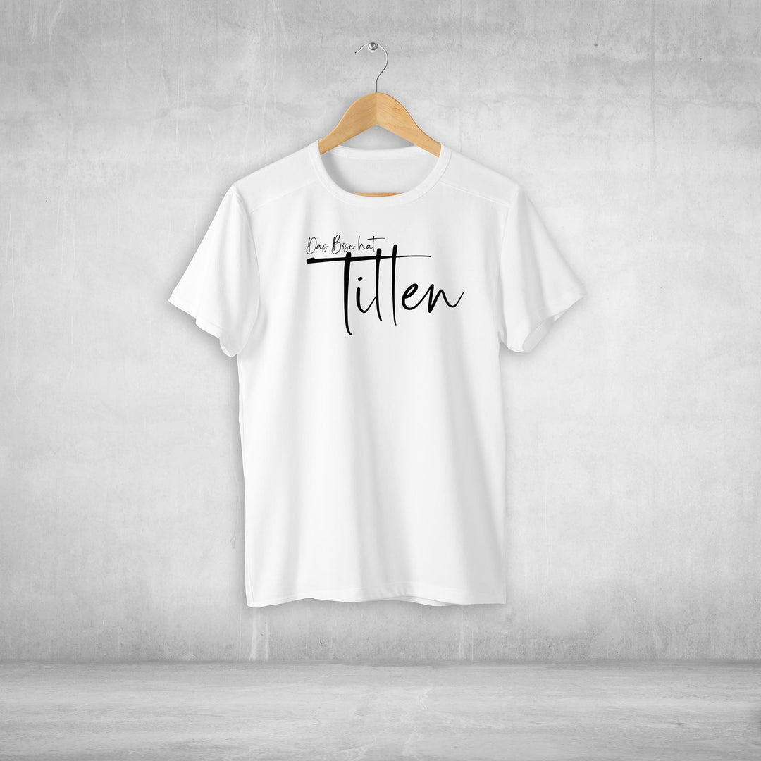 das Böse hat Titten Tshirt Unisex witziger Spruch Statement T-shirt - all - yours24