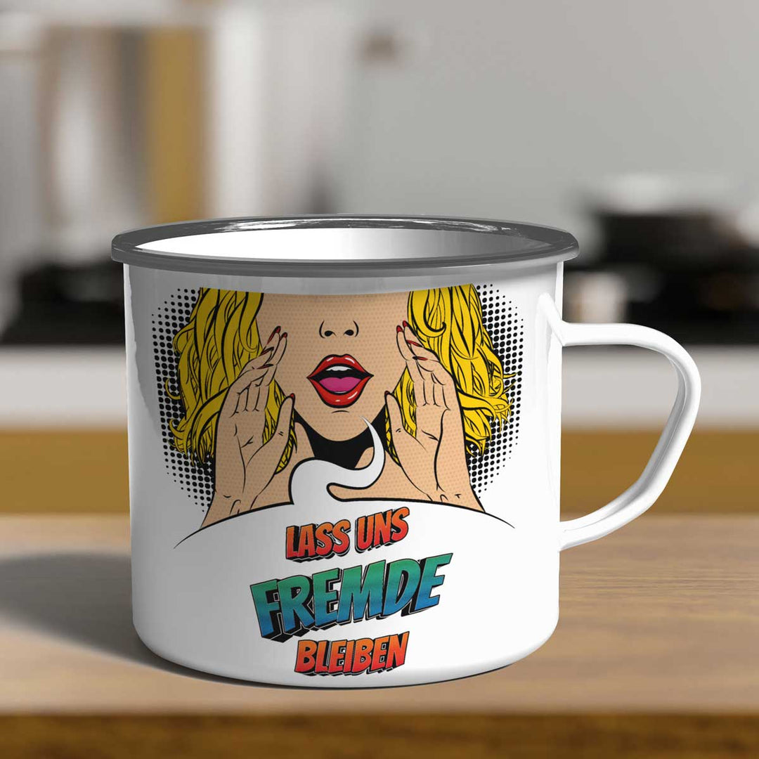 Emailletasse lass uns Fremde bleiben Statement Emaille - Tasse mit Spruch - all - yours24