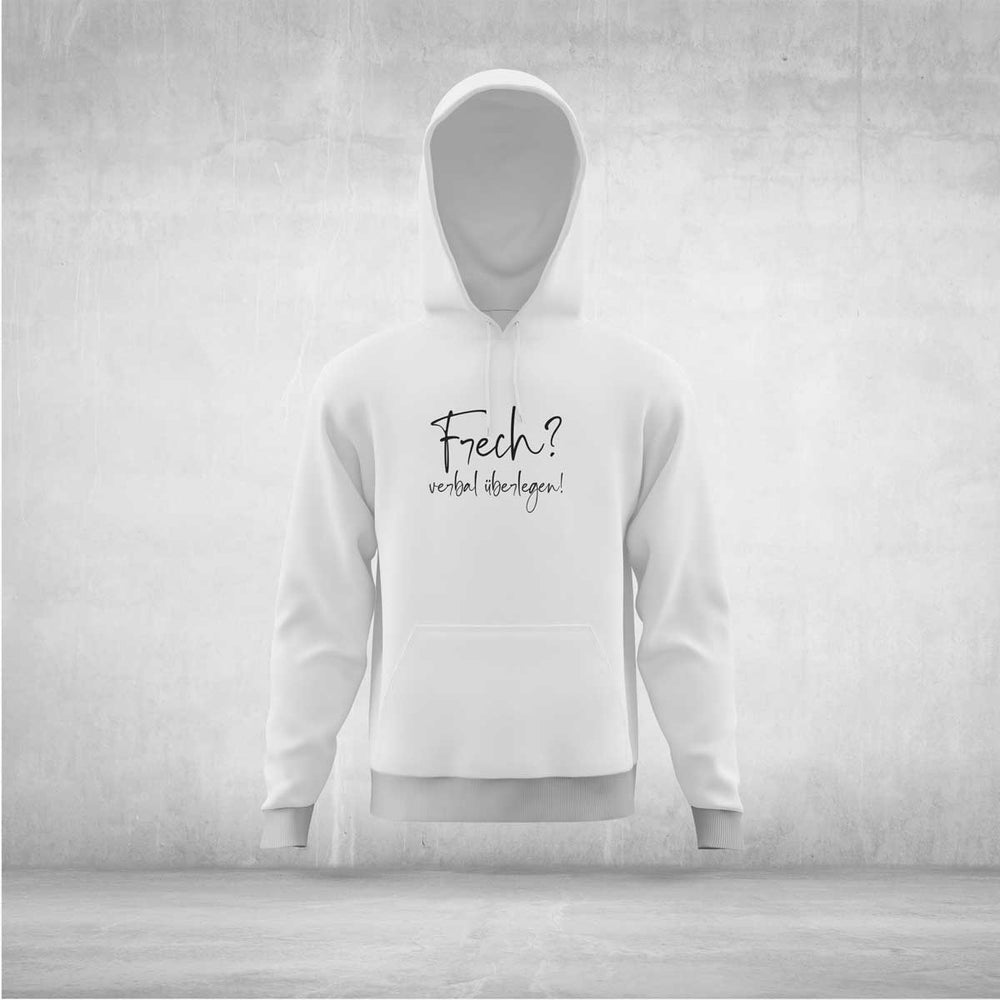 Frech verbal überlegen Hoodie Unisex Statement - all - yours24