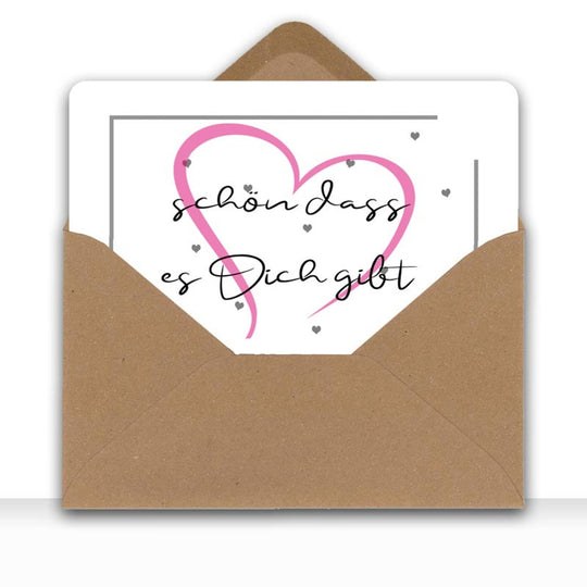 Grusskarte Message Liebe SCHÖNE DASS ES DICH GIBT mit Kraftpapier DIN C6 Umschlag - all - yours24