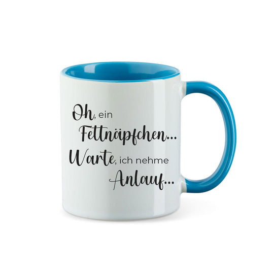 Kaffeebecher Kaffeetasse oh ein Fettnäpfchen... Warte, ich nehme Anlauf... - all - yours24