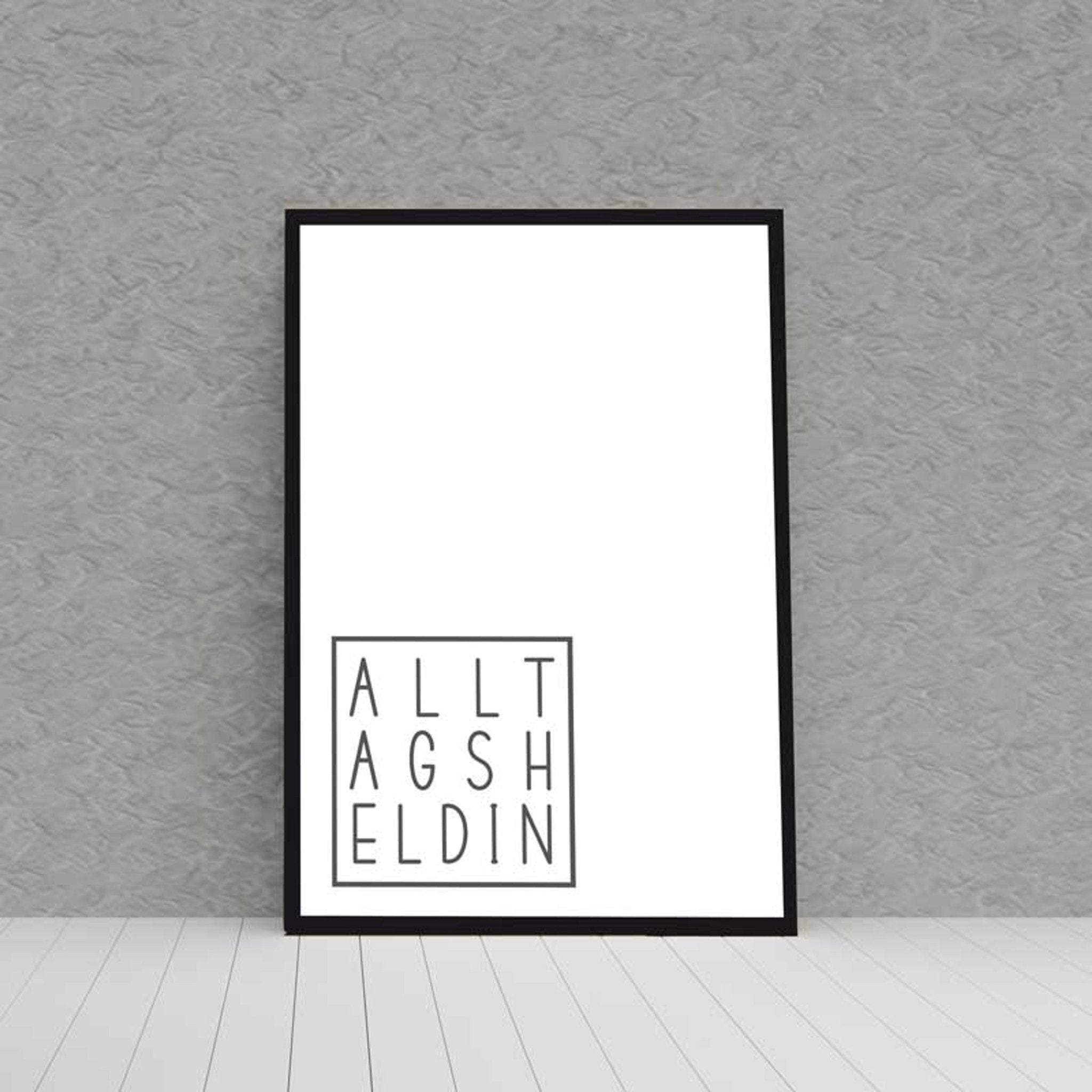 Kunstdruck Poster Bild ALLTAGSHELDIN mit edlem schwarzen Bilderrahmen - all - yours24