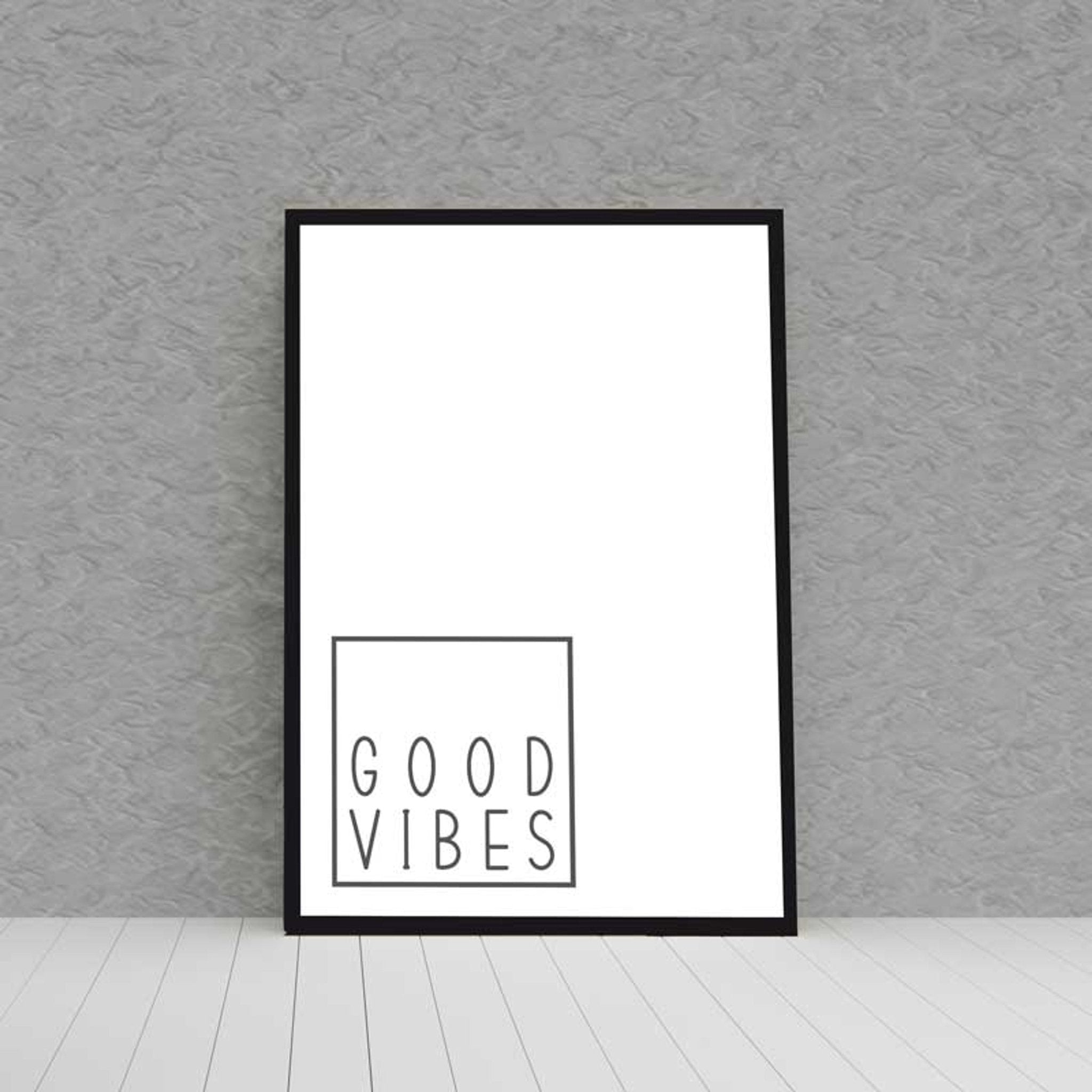 Kunstdruck Poster Bild GOOD VIBES mit edlem schwarzen Bilderrahmen - all - yours24
