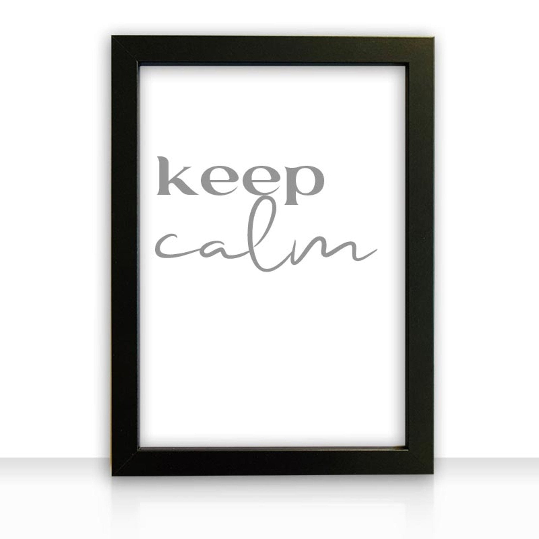 Kunstdruck Poster Bild keep calm mit edlem schwarzen Bilderrahmen - all - yours24