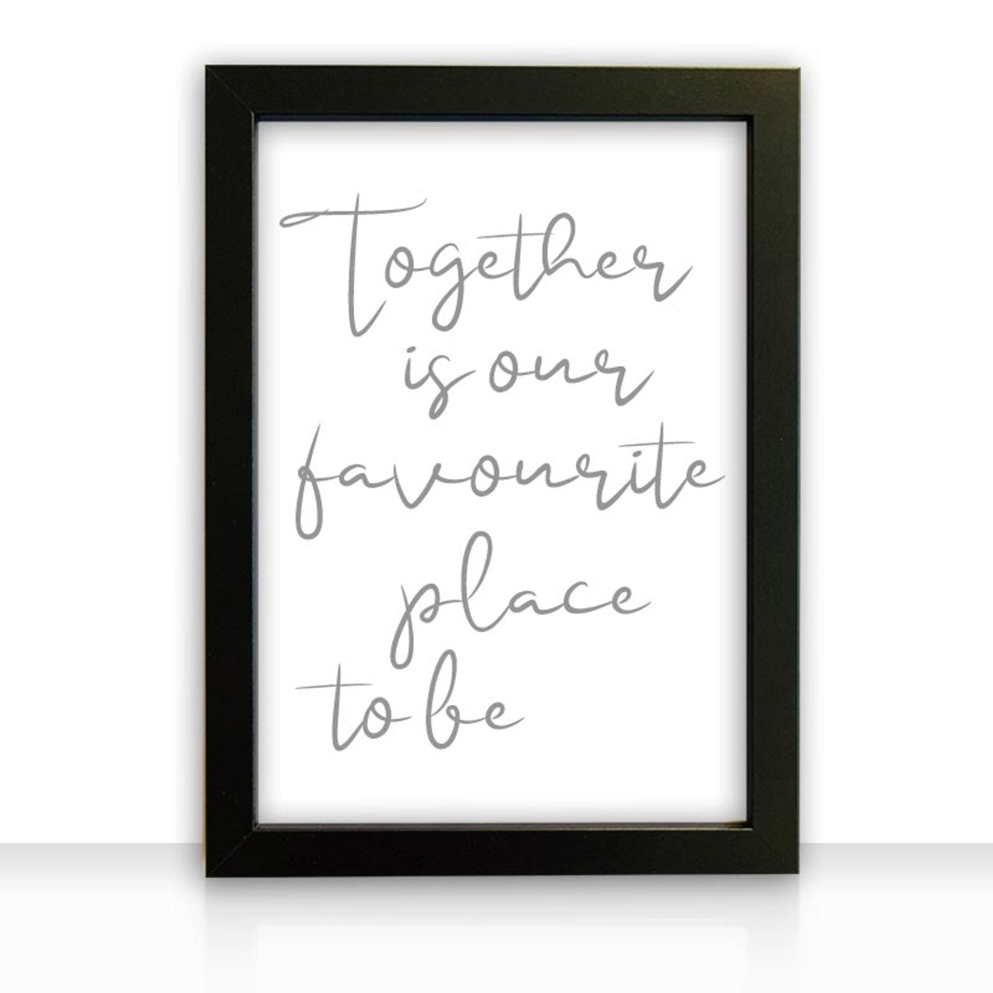 Kunstdruck Poster Bild Together is our favourite place to be mit edlem schwarzen Bilderrahmen - all - yours24