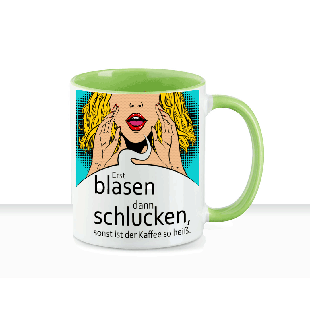 Tasse Erst blasen dann schlucken sonst ist der Kaffee zu heiß Keramiktasse - all - yours24