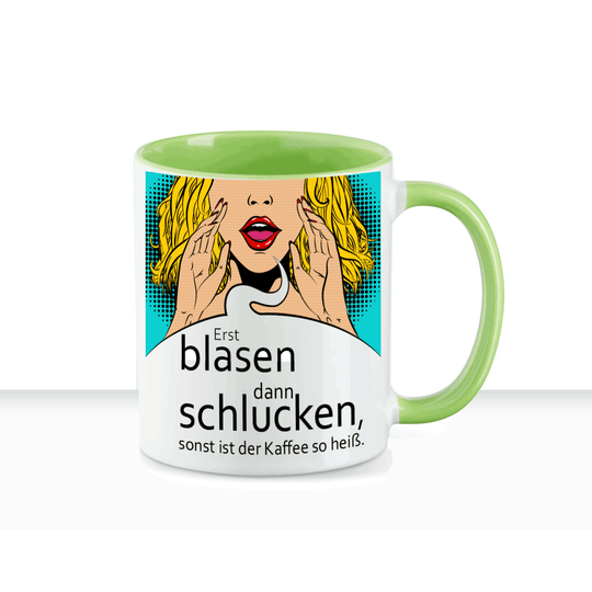 Tasse Erst blasen dann schlucken sonst ist der Kaffee zu heiß Keramiktasse - all - yours24
