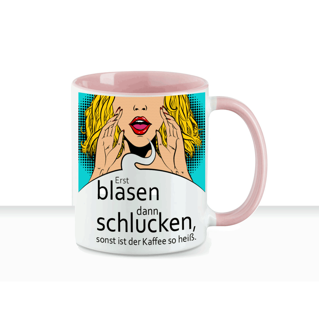 Tasse Erst blasen dann schlucken sonst ist der Kaffee zu heiß Keramiktasse - all - yours24