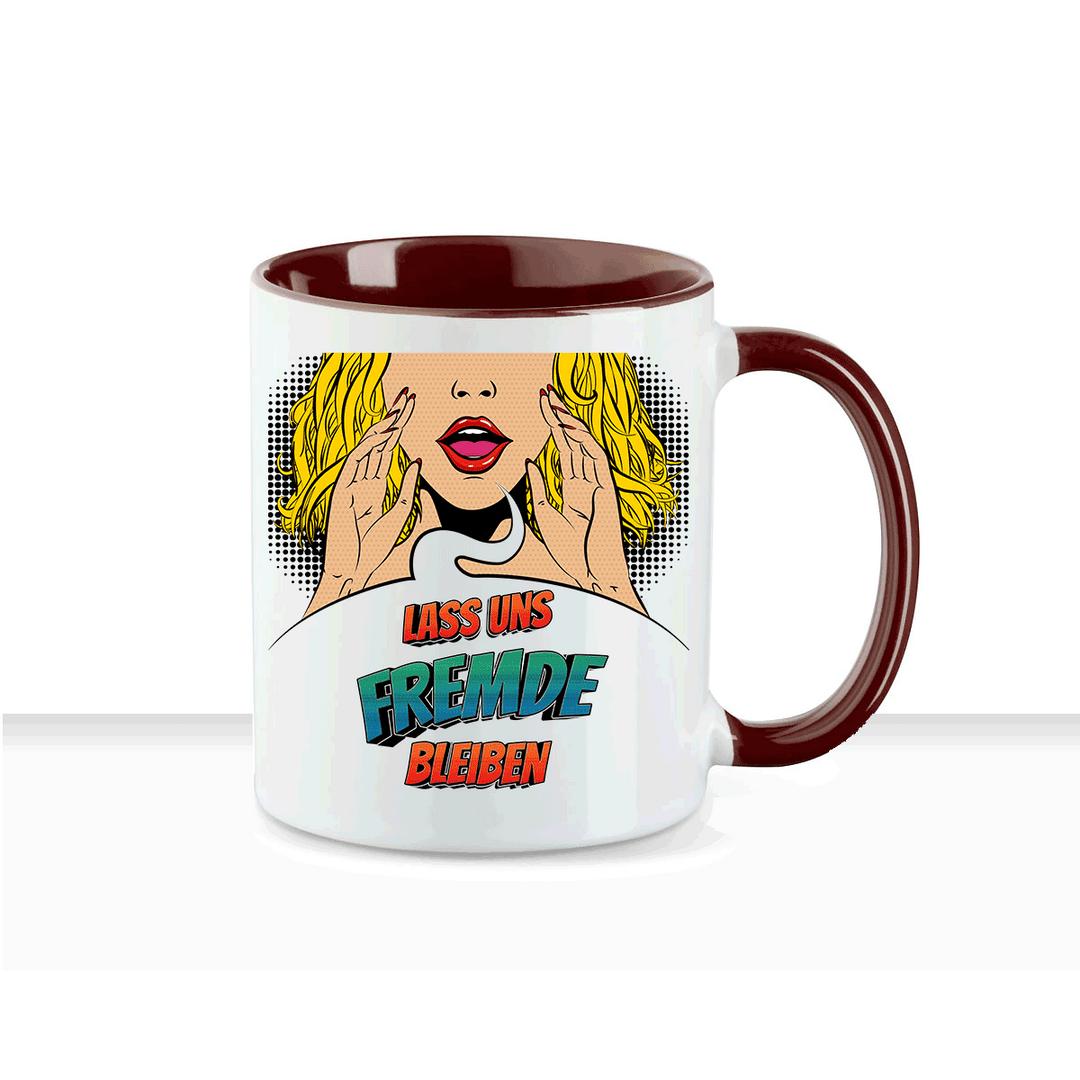 Tasse Lass uns Fremde bleiben Statement Tasse mit Spruch - all - yours24