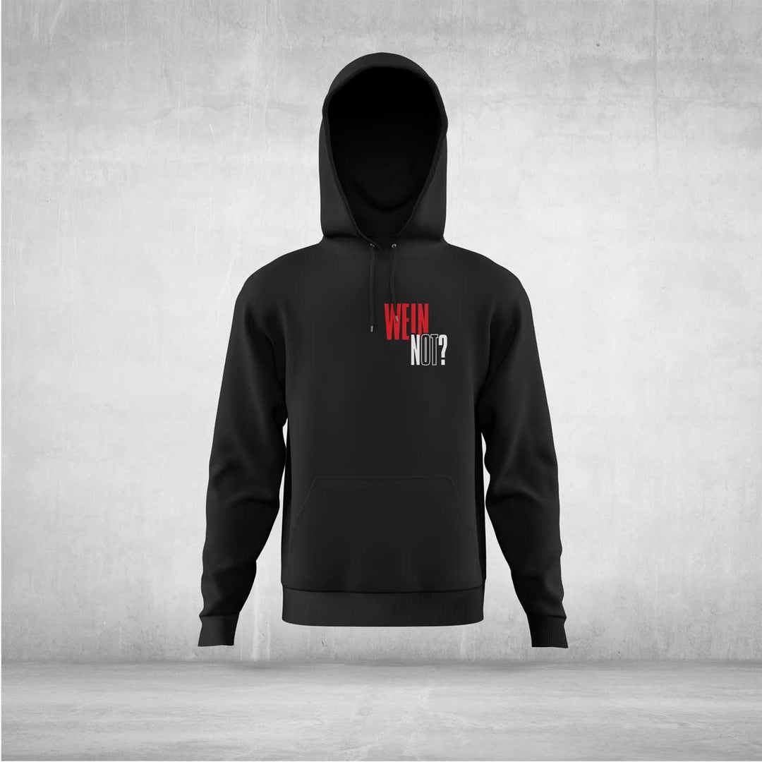 Wein not Hoodie Unisex Statement - all - yours24