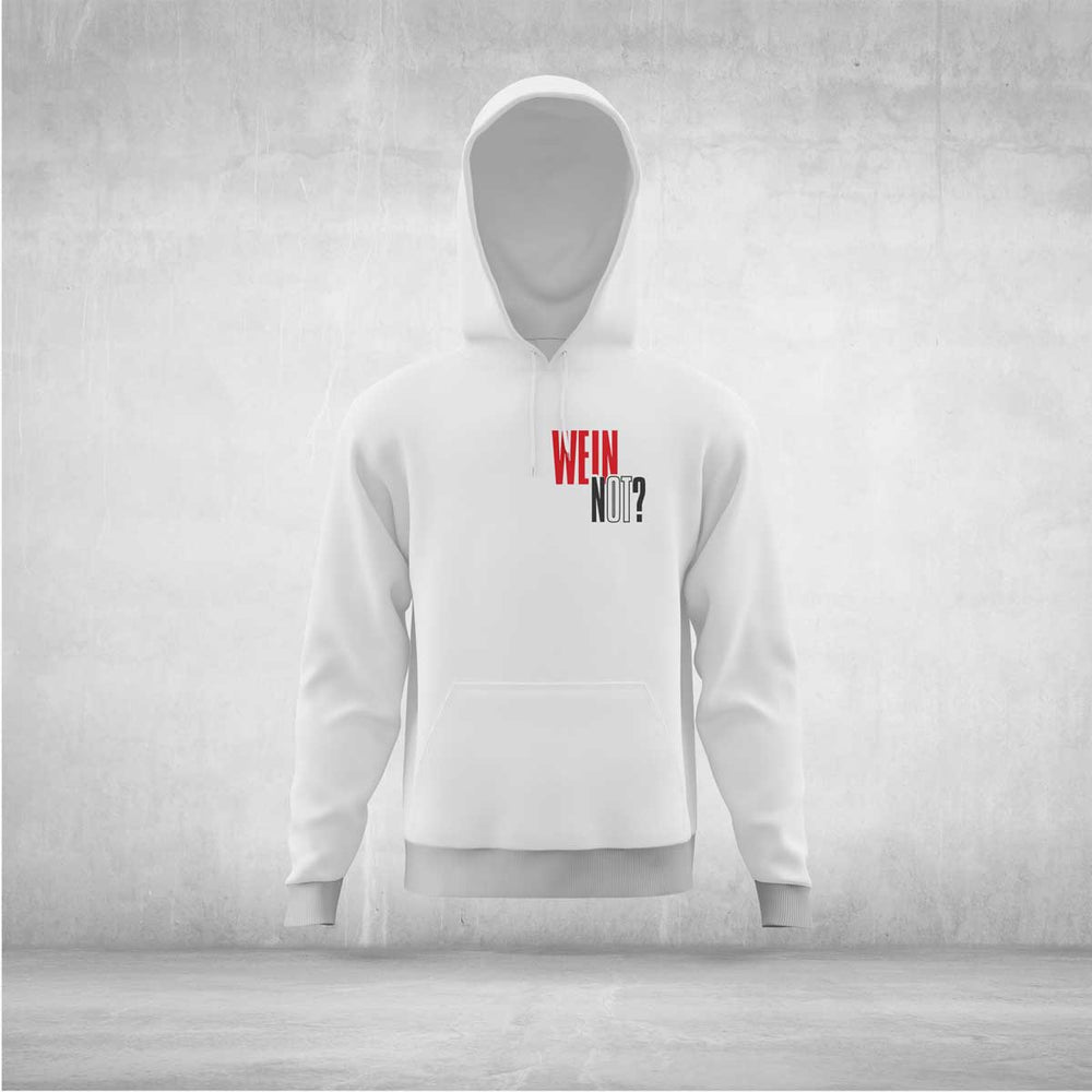Wein not Hoodie Unisex Statement - all - yours24